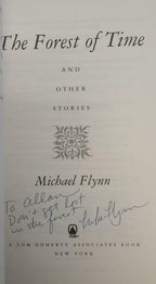 The Forest of Time by Michael Flynn (First Edition) Trade Paperback Signed