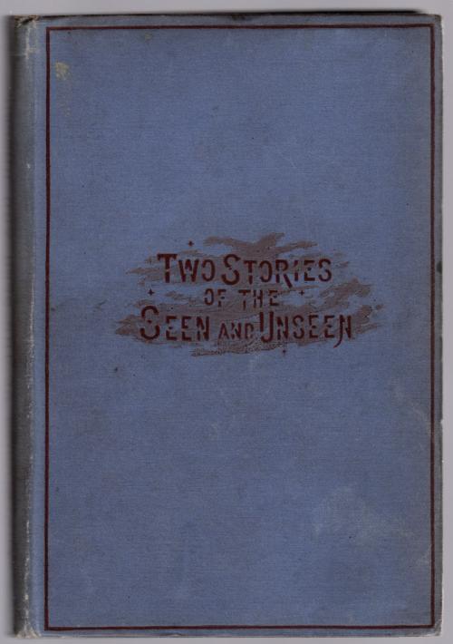 Two Stories of the Seen and Unseen by Mrs. Margaret Oliphant