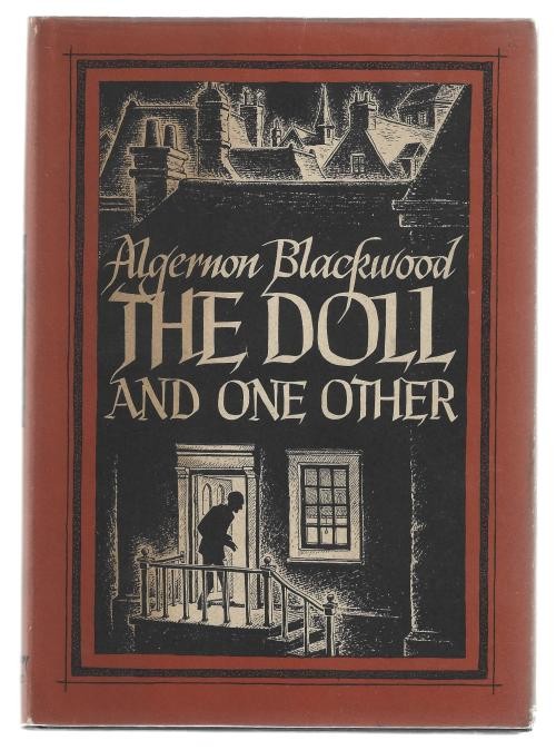 The Doll and One Other by Algernon Blackwood (First Edition) Limited