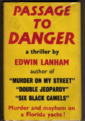 Passage to Danger by Edwin Lanham (First UK Edition) Gollancz File Copy