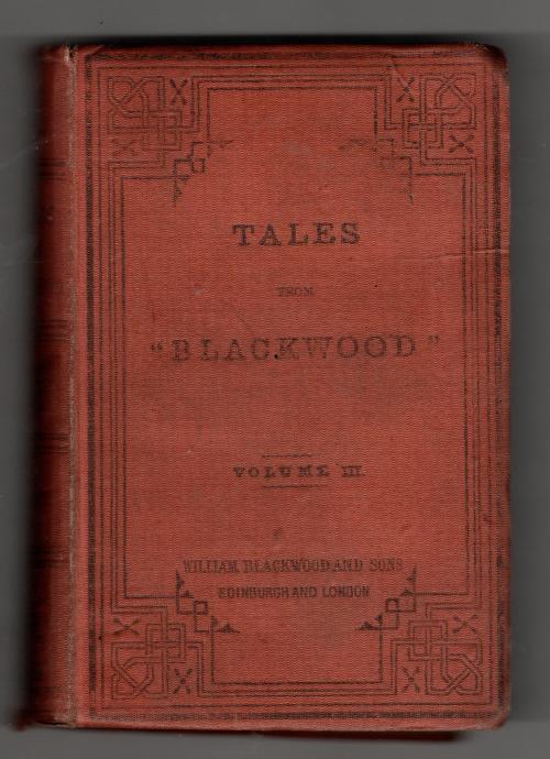 Tales from "Blackwood" Volume III by Anonymous (various authors)