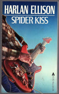 Spider Kiss by Harlan Ellison (First Printing) Signed