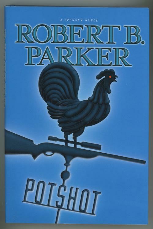 Potshot by Robert B. Parker (First Edition)