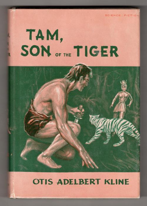 Tam, Son of the Tiger by Otis Adelbert Kline (First Edition)