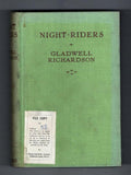 Night Riders by Gladwell Richardson (First Edition) File Copy