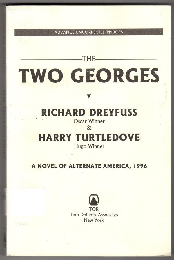 Two Georges by Richard Dreyfuss (First Edition) Proof