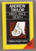 Freelance Death by Andrew Taylor (First UK Edition)
