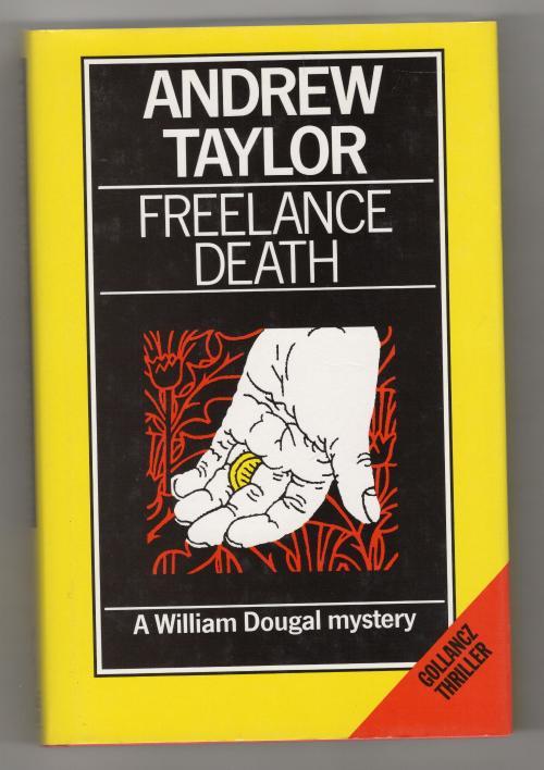 Freelance Death by Andrew Taylor (First UK Edition)