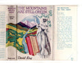 The Mountains Are Still Green by David King (First Edition) File Copy