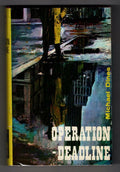 Operation - Deadline by Michael Dines (First Edition) Hubin Listed, Ward File...