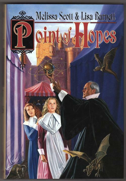 Point of Hopes by Melissa Scott & Lisa Barnett (First Edition)