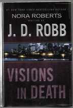 Visions in Death by J.D. Robb (Nora Roberts) First Edition