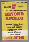 Beyond Apollo by Jeff Sutton (First UK Edition) Gollancz File Copy