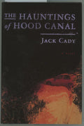 The Haunting of Hood Canal by Jack Cady (First Edition)
