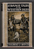 Strange Tales of  the Western Isles by Halbert J. Boyd (First Edition)