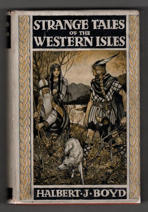 Strange Tales of  the Western Isles by Halbert J. Boyd (First Edition)