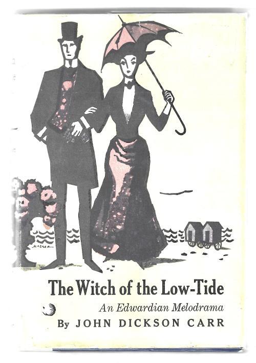 The Witch Of The Low-Tide by John Dickson Carr (First Edition)