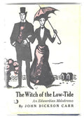 The Witch Of The Low-Tide by John Dickson Carr (First Edition)