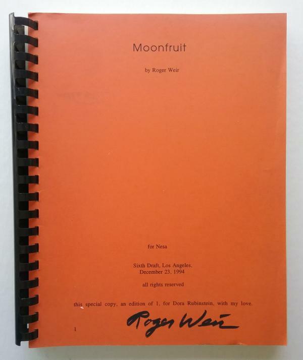 Moonfruit (Script) Sixth Draft, Special Presentation Copy by Roger Weir Signed