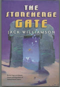 The Stonehenge Gate by Jack Williamson (First Edition)