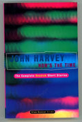 Now's the Time: The Complete Resnick Short Stories  by John Harvey 11 stories