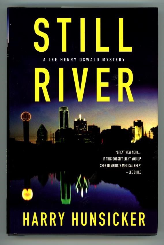 Still River by Harry Hunsicker 1st Ed (Debut novel)