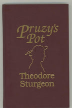 Pruzy's Pot by Theodore Sturgeon (Signed)  (Limited) Signed