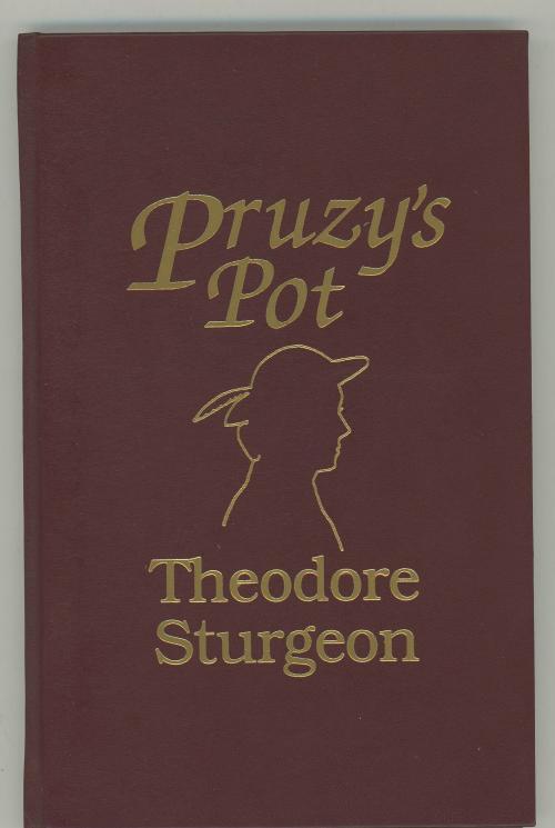 Pruzy's Pot by Theodore Sturgeon (Signed)  (Limited) Signed
