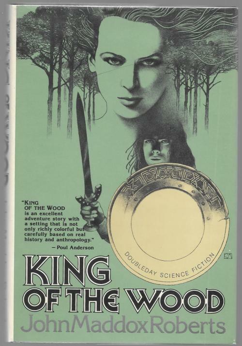 King of the Wood by John Maddox Roberts (First Edition)