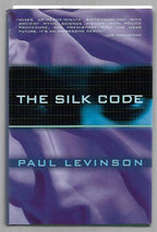 The Silk Code by Paul Levinson (First Edition)