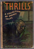 Thrills: A Collection of Uneasy Tales (First Edition)