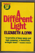 A Different Light by Elizabeth A. Lynn (First Edition) Gollancz SF File Copy