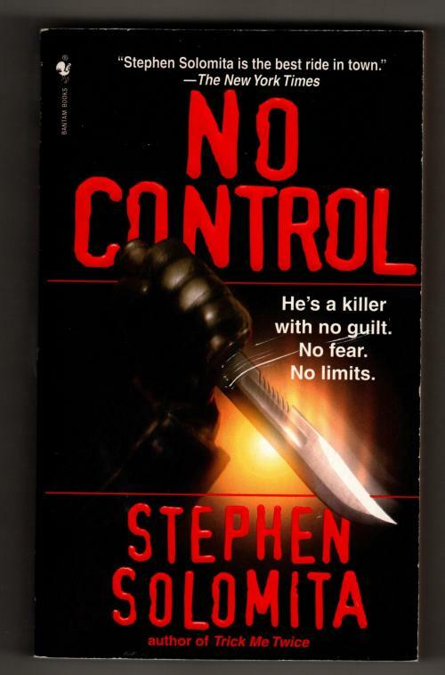 No Control by Stephen Solomita (SOFTCOVER) First Edition