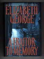 A Traitor to Memory by Elizabeth George (First Edition)