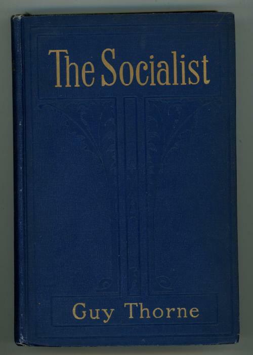 The Socialist by Guy Thorne (First Edition)
