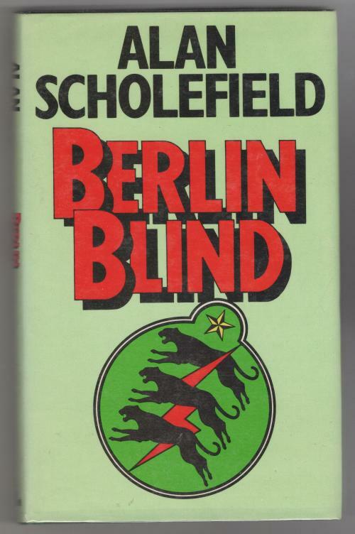 Berlin Blind by Alan Scholefield (First Edition)