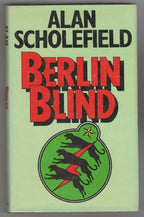 Berlin Blind by Alan Scholefield (First Edition)