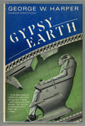 Gypsy Earth by George W. Harper (First Edition)- High Grade