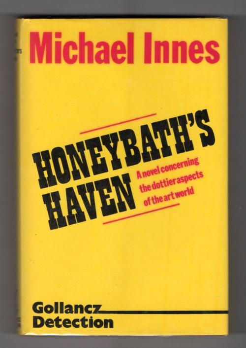 Honeybath's Haven by Michael Innes (First UK Edition) Gollancz File Copy