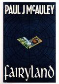 Fairyland by Paul McAuley (First UK Edition) File Copy