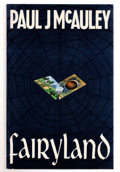Fairyland by Paul McAuley (First UK Edition) File Copy