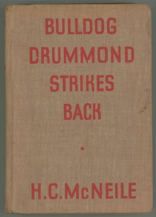Bulldog and Drummond Strikes Back by H.C. McNeile