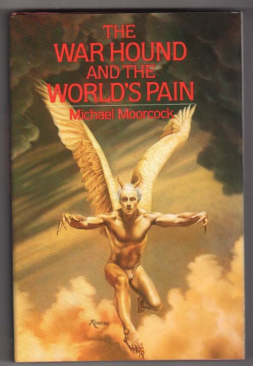 the War Hound and the World's Pain by Michael Moorcock (First Edition)