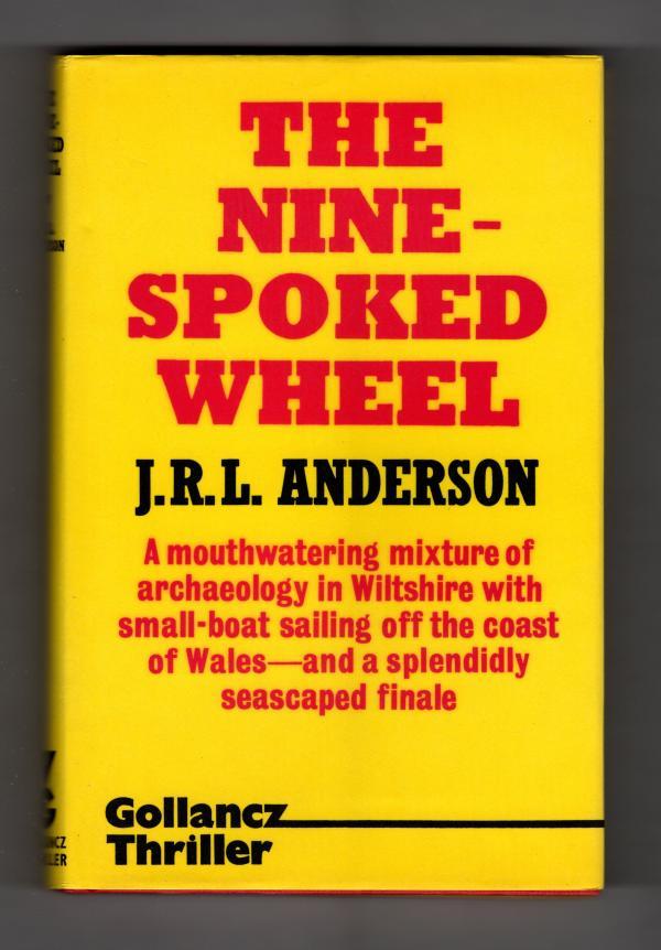 The Nine-Spoked Wheel by J.R.L. Anderson Publisher's File Copy