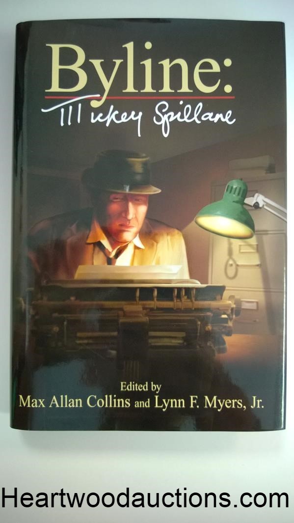Byline: Mickey Spillane by Mickey Spillane SIGNED by all contributors LTD ED