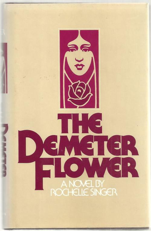The Demeter Flower by Rochelle Singer (Review Copy)