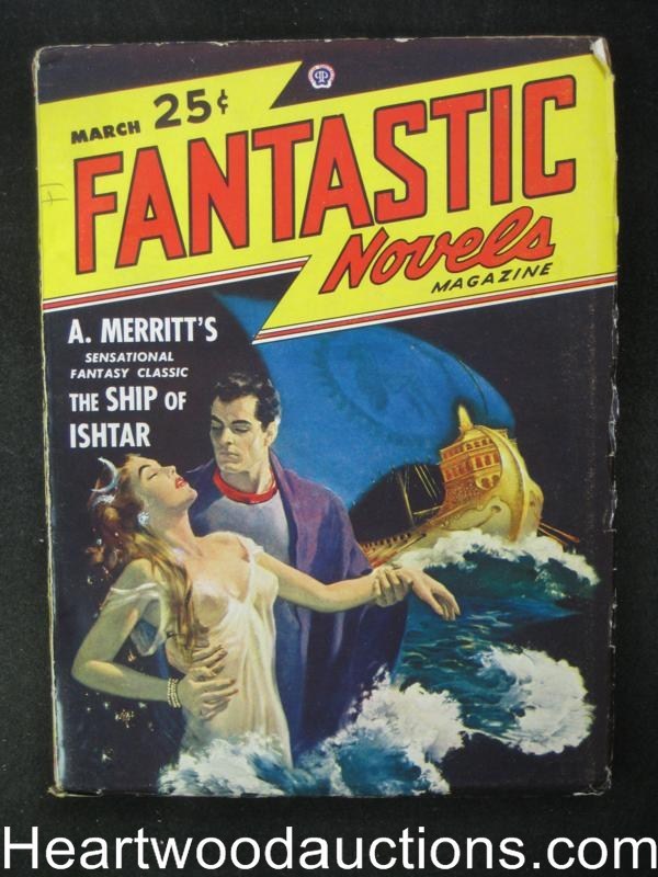 Fantastic Novels Mar  1948 A. Merritt  Ship of Ishtar - High Grade