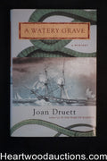 A Watery Grave by Joan Druett (Signed) Unread Copy