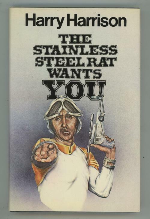 The Stainless Steel Rat Wants You by Harry Harrison (First Edition)