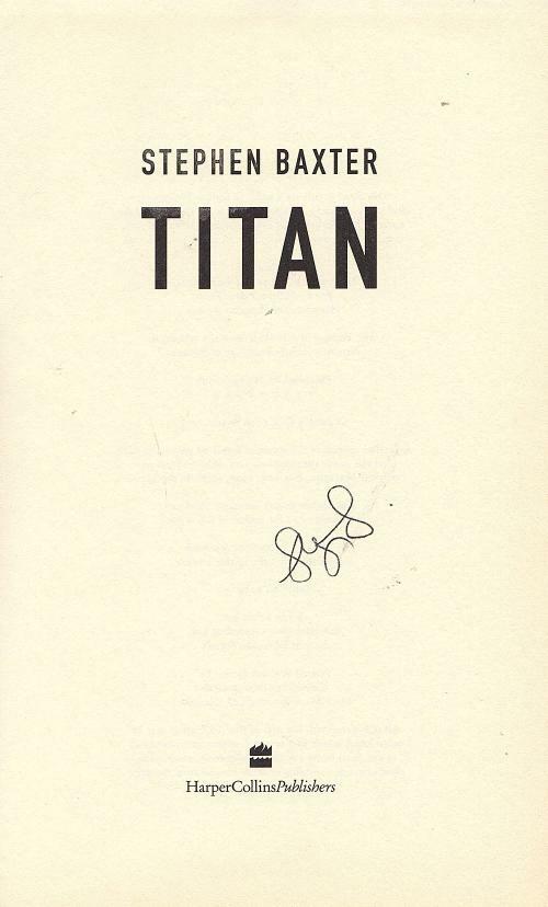 Titan by Stephen Baxter (First Edition) Signed